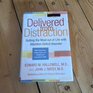 Delivered from Distraction Book by Edward M. Hallowell and John J. Ratey